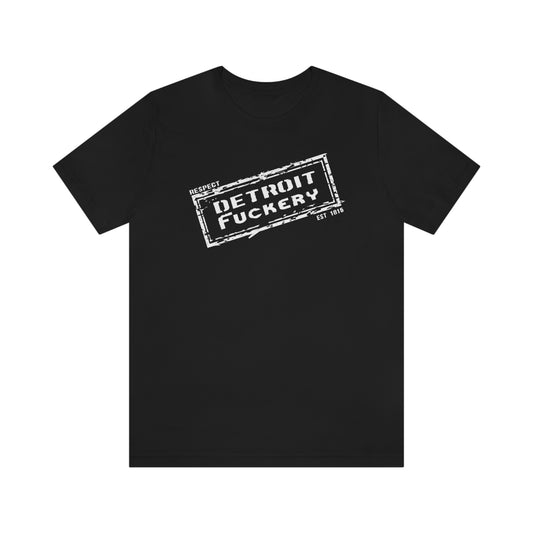 Detroit F*ckery Unisex Jersey Short Sleeve Tee