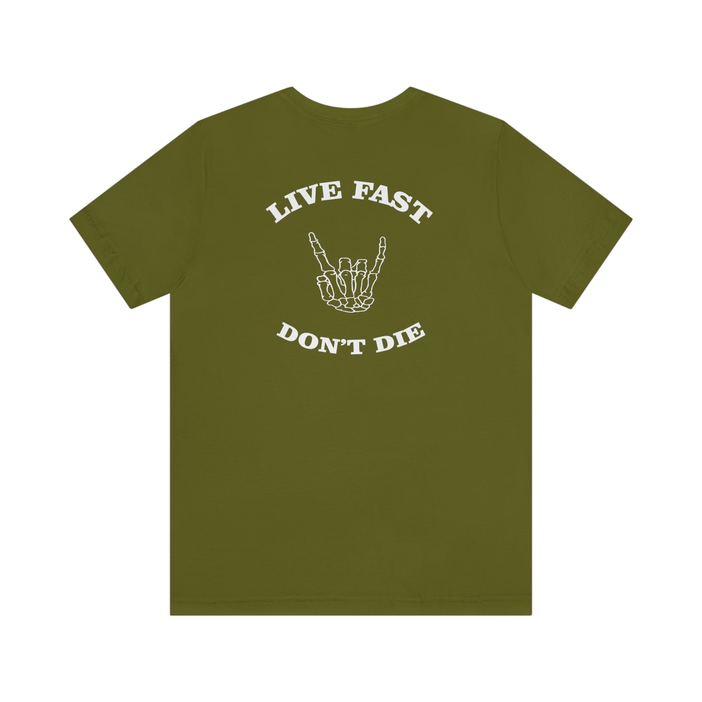 Live Fast Don't Die Unisex Jersey Short Sleeve Tee